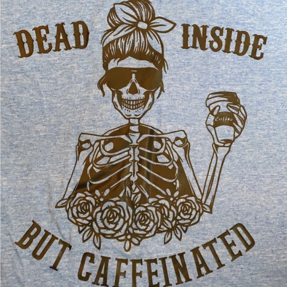 Skeleton dead inside but caffeinated t-shirt - Picture 2 of 2